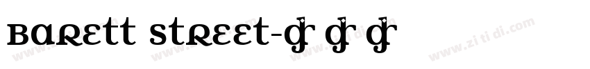 Barett Street字体转换